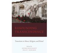 Resounding Transcendence – Transitions in Music, Religion, and Ritual