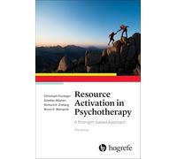Resource Activation in Psychotherapy: A Strengths-Based Approach