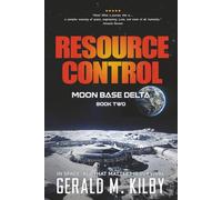 RESOURCE CONTROL: MOON BASE DELTA: 2