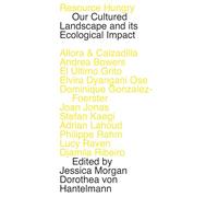 Resource Hungry: Our Cultured Landscape and its Ecological Impact (Verbier Art Summit 2020): 4