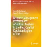 Resource Management Performance: A Sectoral Analysis in the Post-Conflict Kurdistan Region of Iraq (Perspectives on Development in the Middle East and North Africa (MENA) Region)