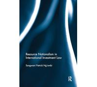 Resource Nationalism in International Investment Law