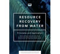 Resource Recovery from Water : Principles and Application