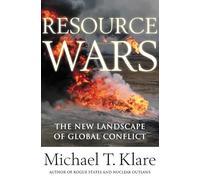 Resource Wars: The New Landscape of Global Conflict