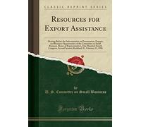 Resources for Export Assistance: Hearing Before the Subcommittee on Procurement, Exports, and Business Opportunities of the Committee on Small ... Session; Rockford, Il, February 13, 1996