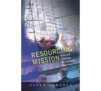 Resourcing Mission: Practical Theology for Changing Churches