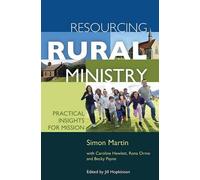 Resourcing Rural Ministry: Practical insights for mission