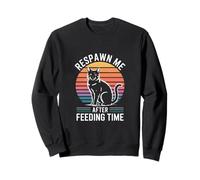 Respawn Me After Feeding Time Cat Retro Sweatshirt