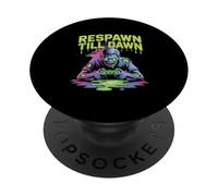 Respawn Till Dawn Zombie Gamer Horror Halloween PopSockets Adhesive PopGrip