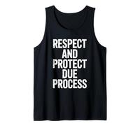 Respect and Protect Due Process Tank Top
