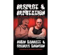 Respect and Reputation: On the Doors, in Prison and in Life