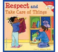 Respect and Take Care of Things by Cheri J. Meiners (Hardcover, 2004)