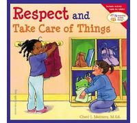 Respect and Take Care of Things, Cheri J. Meiners,