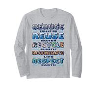 Respect Earth Reduce Reuse Recycle Environmental Awareness Long Sleeve T-Shirt