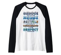 Respect Earth Reduce Reuse Recycle Environmental Awareness Raglan Baseball Tee