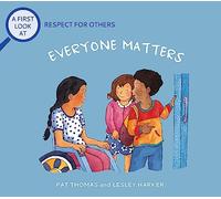 A First Look At: Respect For Others: Everybody Matters: (A First Look At)
