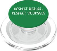 Respect Nature Respect Yourself Environment Statement Nature PopSockets PopGrip for MagSafe