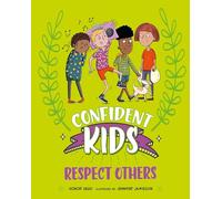 Respect Others (Confident Kids)