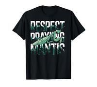 Respect Praying Mantis Insect Nature Wildlife T-Shirt