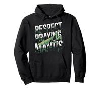 Respect Praying The Mantis Forest Insect Pullover Hoodie