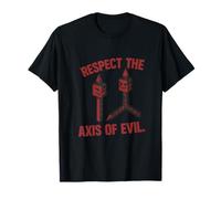 Respect The Axis of Evil Science Math Design T-Shirt