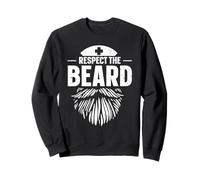 Respect The Beard Bearded Nurse Sweatshirt