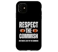 Respect The Commish Funny Fantasy Football Commissioner Case for iPhone 11
