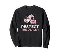 Respect The Dealer Casino Table Pit Boss Sweatshirt