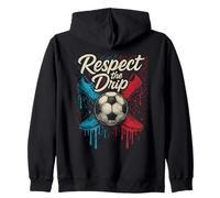 Respect The Drip Soccer Ball Footwear Kids Teen Women Men Zip Hoodie