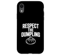 Respect the Dumpling Cute Foodie Humor Case for iPhone XR