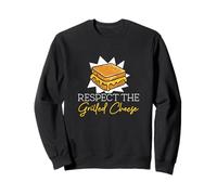 Respect The Grilled Cheese For Cheese Sandwich Cheesemonger Sweatshirt