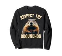 Respect the Groundhog Woodchuck Photo For Ground-Hog Lover Sweatshirt