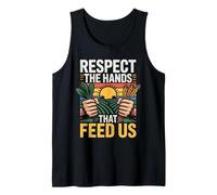 Respect The Hands That Feed Us Farm Pride Field Farming Tank Top