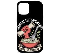 Respect the Labor Laws Pass the Coleslaw Labor Day Case for iPhone 12/12 Pro