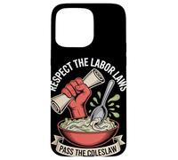 Respect the Labor Laws Pass the Coleslaw Labor Day Case for iPhone 15 Pro Max