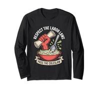 Respect the Labor Laws Pass the Coleslaw Labor Day Long Sleeve T-Shirt