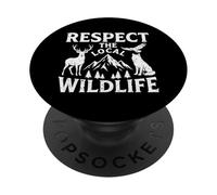 Respect The Local Wildlife Hiking Outdoor Nature Forest PopSockets Adhesive PopGrip