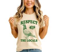 Respect The Locals 100% Coo Pigeon Womens Graphic T-Shirt Birds Animal Tee S (8-10)