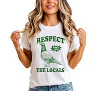 Respect The Locals 100% Coo Pigeon Womens Graphic T-Shirt Birds Animal Tee S (8-10) White