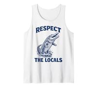 Respect The Locals Alligator Wildlife Nature Lover Tank Top