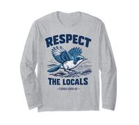 Respect The Locals Florida Scrub-Jay Birdwatcher Bird Lover Long Sleeve T-Shirt
