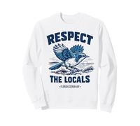 Respect The Locals Florida Scrub-Jay Birdwatcher Bird Lover Sweatshirt