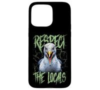Respect The Locals Funny Seagull Seaside Case for iPhone 15 Pro Max