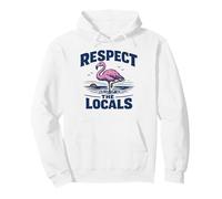 Respect The Locals Pink Flamingo Birdwatcher Bird Lover Pullover Hoodie