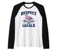 Respect The Locals Pink Flamingo Birdwatcher Bird Lover Raglan Baseball Tee