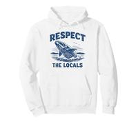 Respect The Locals Right Whale Ocean Life Beach Lover Pullover Hoodie