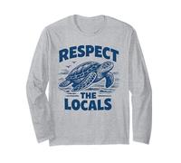 Respect The Locals Sea Turtle Ocean Life Beach Lover Long Sleeve T-Shirt