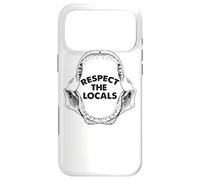 Respect The Locals Shark Jaw For Shark Lover Funny Sarcastic Case for iPhone 17 Pro Max