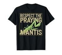 Respect The Praying Mantis Insect Nature Enthusiast T-Shirt