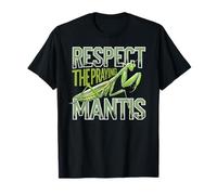 Respect The Praying Mantis Insect Nature T-Shirt